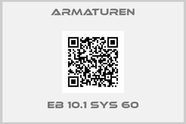 ARMATUREN-EB 10.1 SYS 60