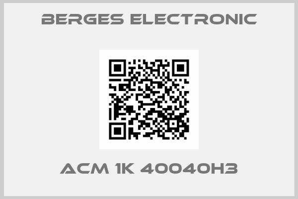 Berges Electronic-ACM 1K 40040H3