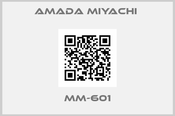 AMADA MIYACHI -MM-601