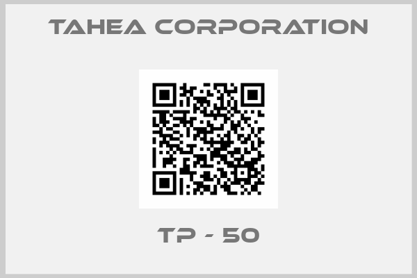 Tahea corporation-TP - 50