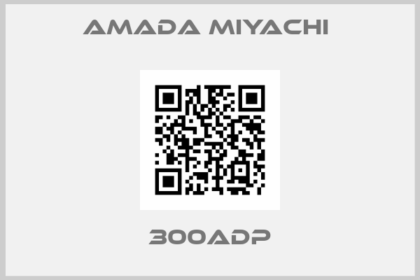 AMADA MIYACHI -300ADP