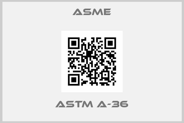 Asme-ASTM A-36