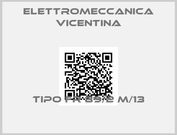 Elettromeccanica Vicentina-TIPO FR 89/2 M/13