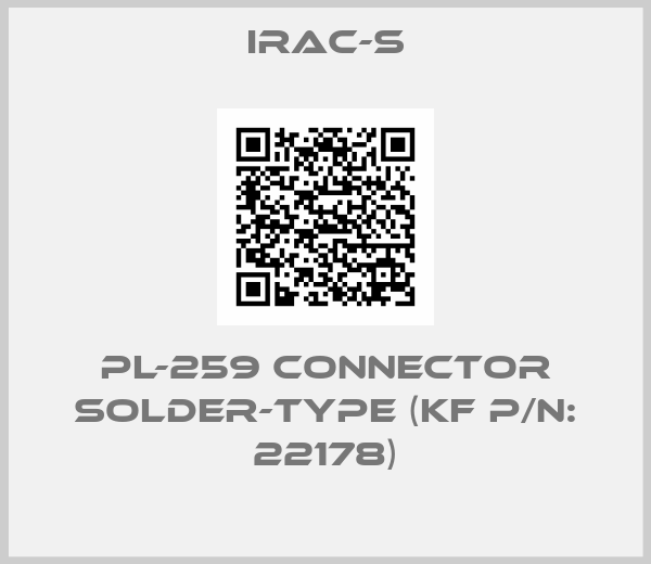 IRAC-S-PL-259 Connector Solder-Type (KF P/N: 22178)