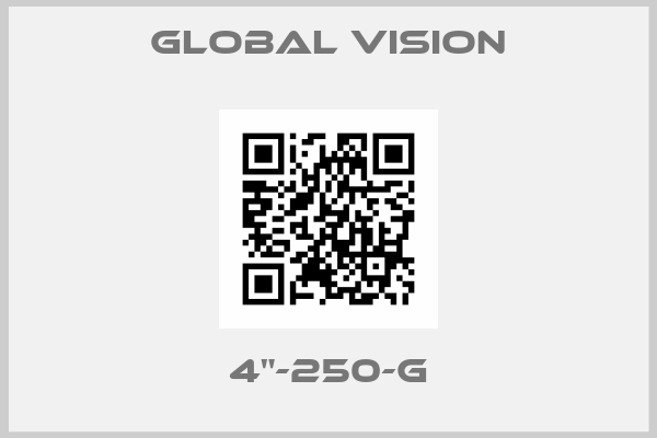 Global Vision-4"-250-G