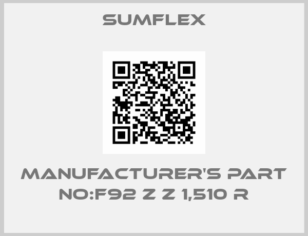 SUMFLEX-Manufacturer's Part No:F92 Z Z 1,510 R