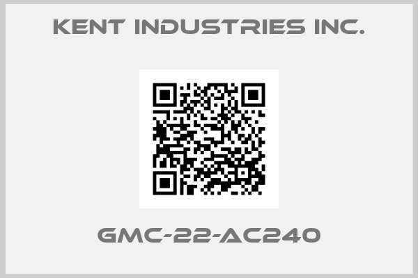 Kent Industries Inc.-GMC-22-AC240
