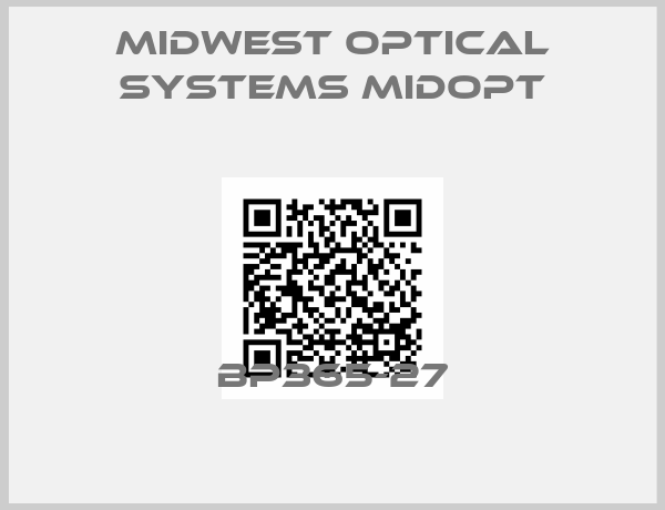 Midwest Optical Systems Midopt-BP365-27
