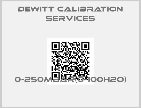 Dewitt Calibration Services-0-250MBAR(0-100H2O)