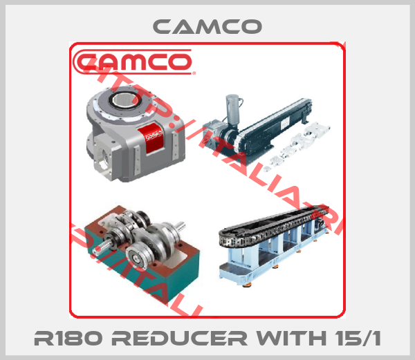 CAMCO-R180 REDUCER WITH 15/1