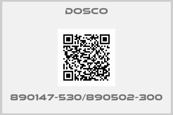 Dosco-890147-530/890502-300