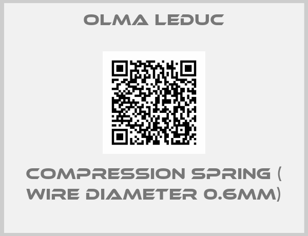 OLMA LEDUC-compression spring ( Wire diameter 0.6mm)