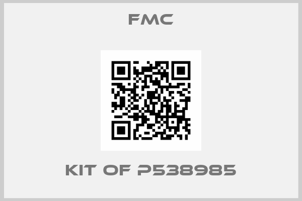 FMC-KIT OF P538985
