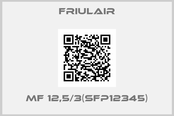 FRIULAIR-MF 12,5/3(SFP12345)