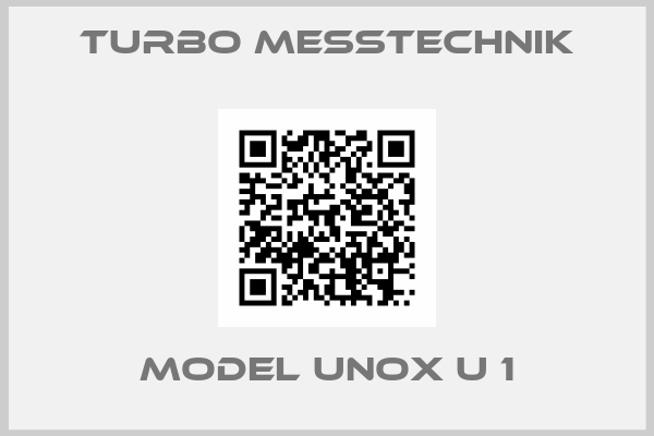 Turbo Messtechnik-Model UNOX U 1