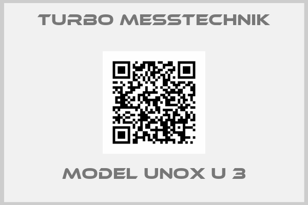 Turbo Messtechnik-Model UNOX U 3