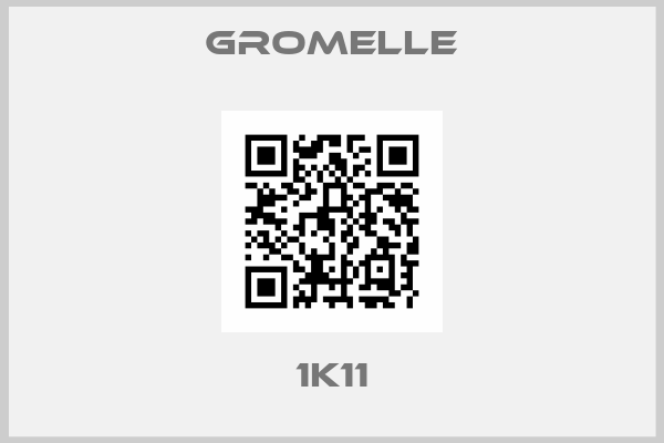 Gromelle-1K11