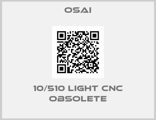 osai-10/510 Light CNC obsolete