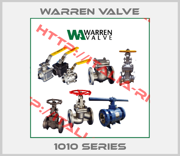 Warren Valve-1010 SERIES