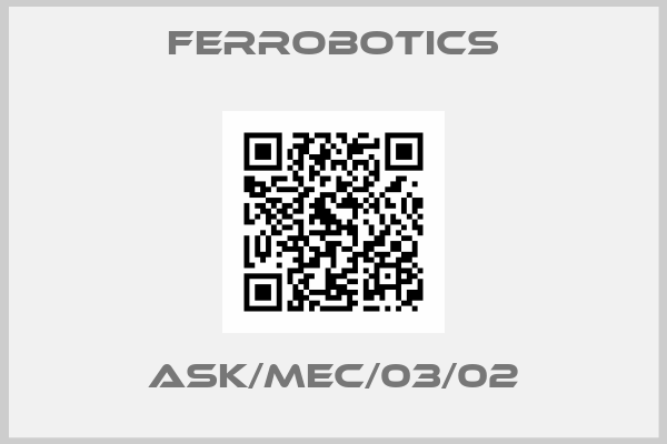 FerRobotics-ASK/MEC/03/02