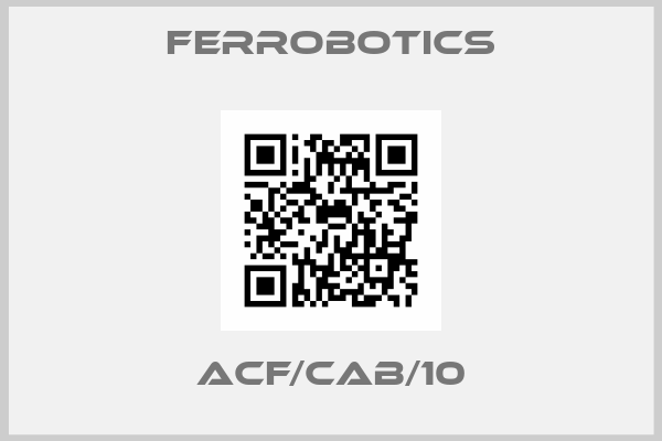 FerRobotics-ACF/CAB/10