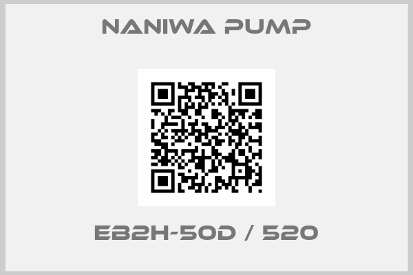 NANIWA PUMP-EB2H-50D / 520