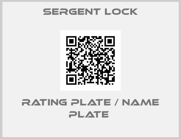 Sergent Lock-RATING PLATE / NAME PLATE 