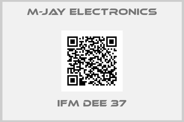 M-Jay Electronics-IFM DEE 37