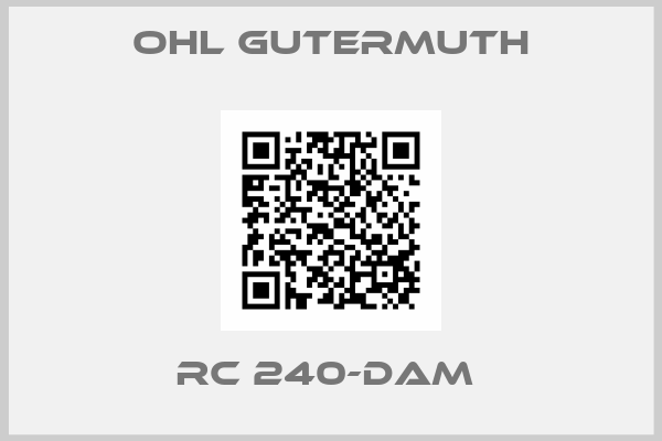 Ohl Gutermuth-RC 240-DAM 
