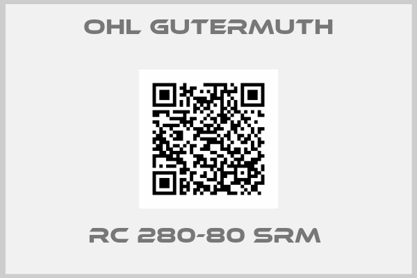 Ohl Gutermuth-RC 280-80 SRM 