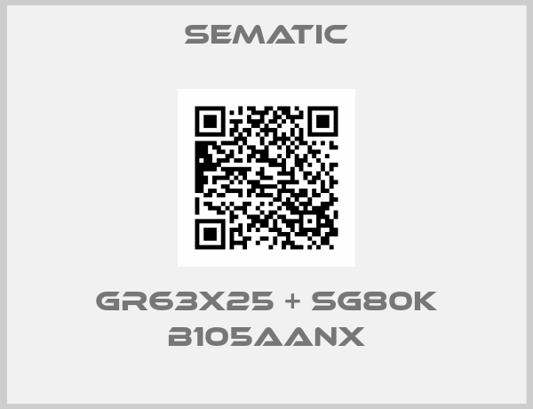 Sematic-GR63x25 + SG80K B105AANX