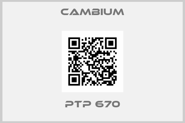 Cambium-PTP 670