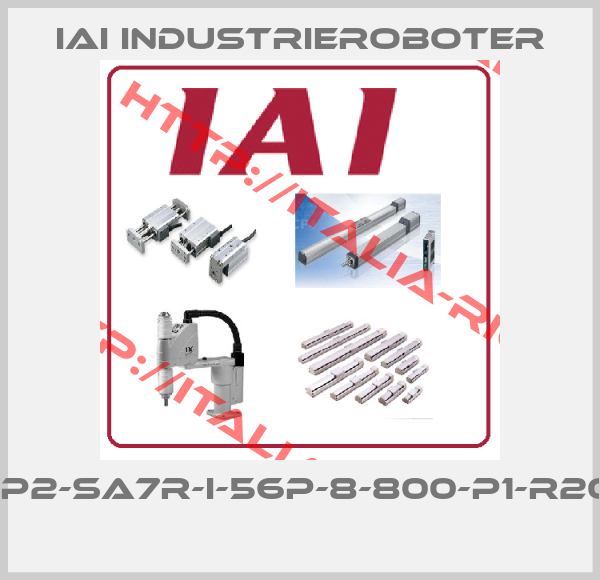 IAI Industrieroboter-RCP2-SA7R-I-56P-8-800-P1-R20-B 