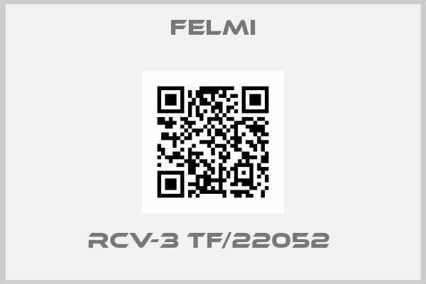 FELMI-RCV-3 TF/22052 