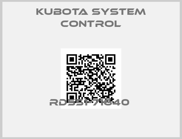 Kubota System Control-RD551-71640 