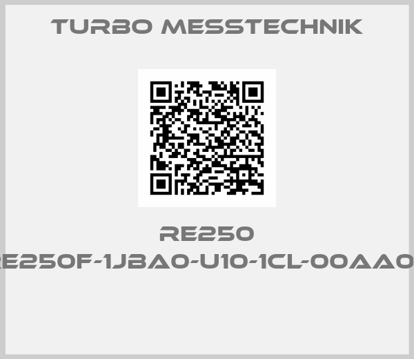 Turbo Messtechnik-RE250 (RE250F-1JBA0-U10-1CL-00AA00) 