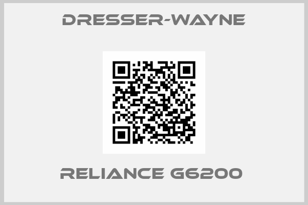 Dresser-Wayne-RELIANCE G6200 