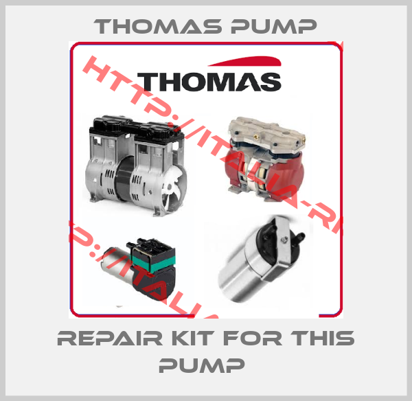 Thomas Pump-REPAIR KIT FOR THIS PUMP 