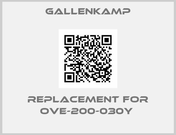 Gallenkamp-REPLACEMENT FOR OVE-200-030Y 