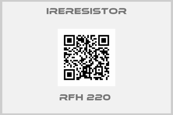 IRERESISTOR-RFH 220 