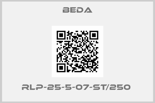 BEDA-RLP-25-5-07-ST/250 