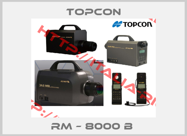 Topcon-RM – 8000 B 