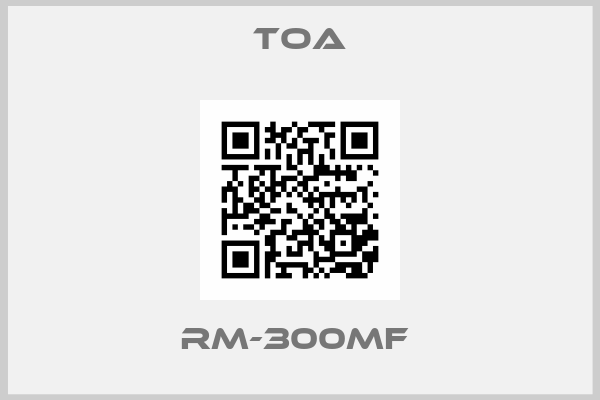Toa-RM-300MF 