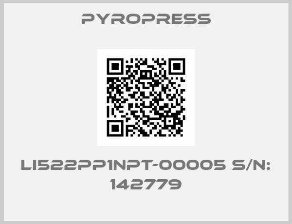 Pyropress-LI522PP1NPT-00005 S/N: 142779