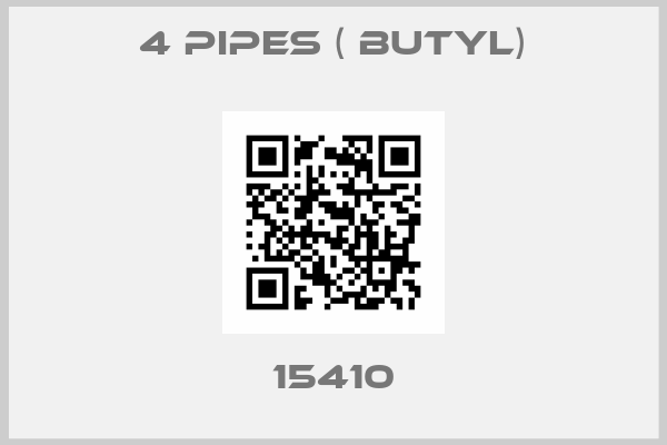 4 pipes ( Butyl)-15410