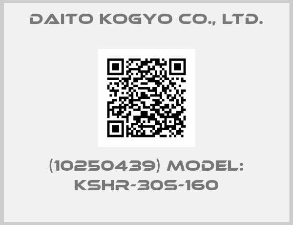 Daito Kogyo Co., Ltd.-(10250439) Model: KSHR-30S-160