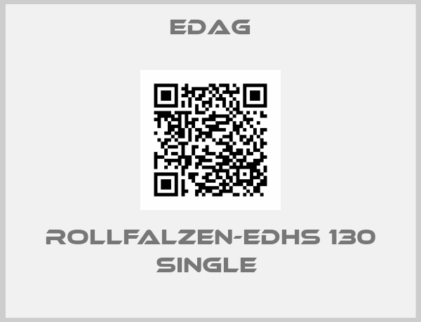 Edag-ROLLFALZEN-EDHS 130 SINGLE 
