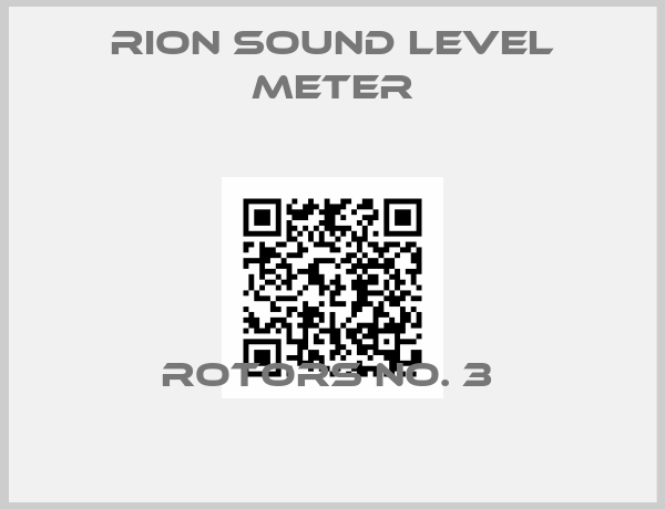 RION Sound Level Meter-ROTORS NO. 3 