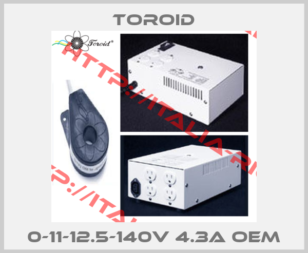 TOROID-0-11-12.5-140V 4.3A OEM