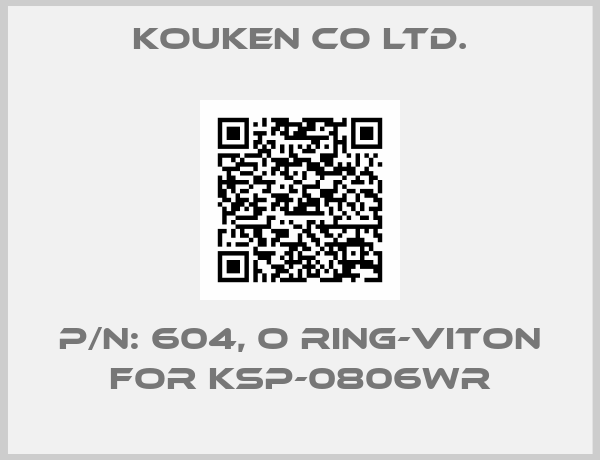 Kouken Co ltd.-P/N: 604, O Ring-Viton for KSP-0806WR